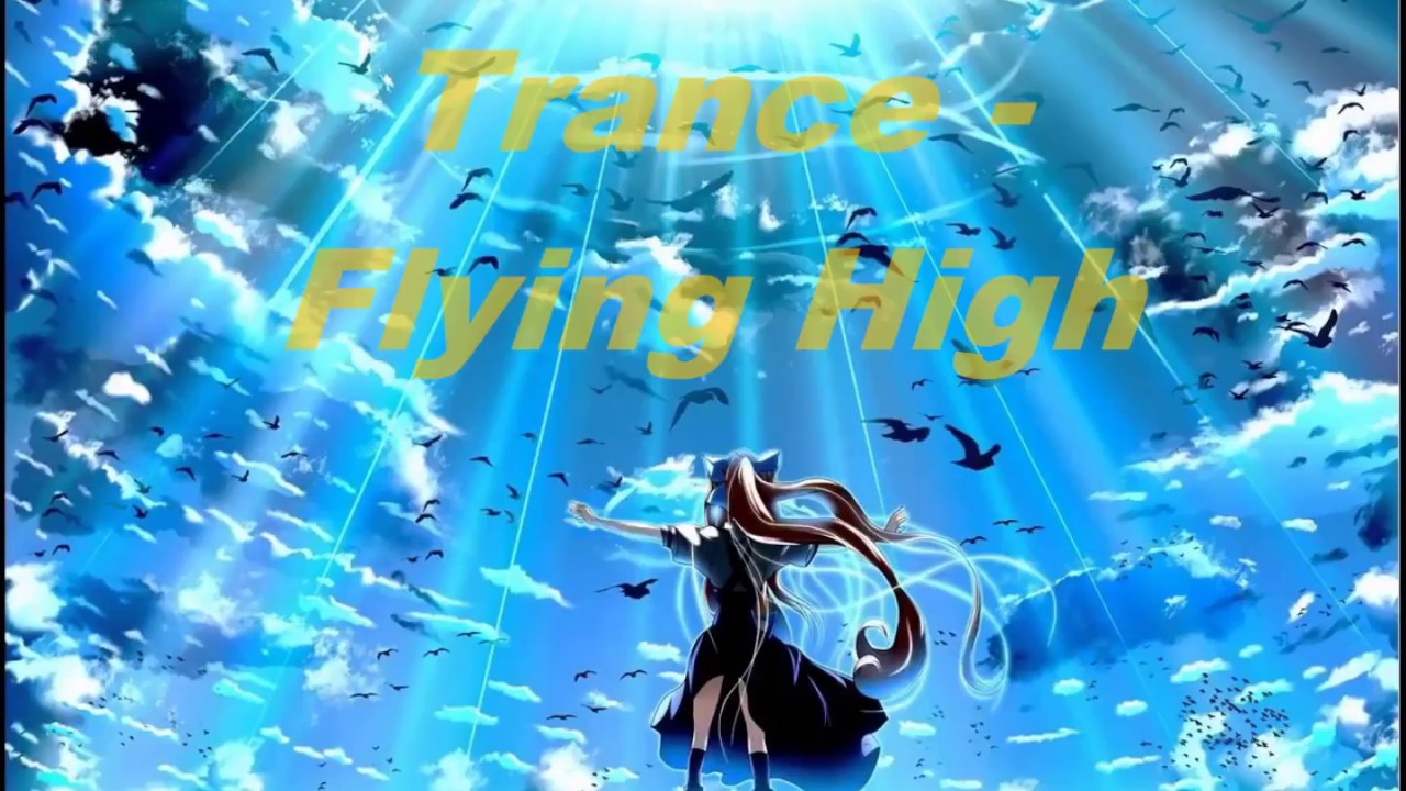 Trance - Flying High ( HiBi Project 'For Kasia' Mix 2017)
