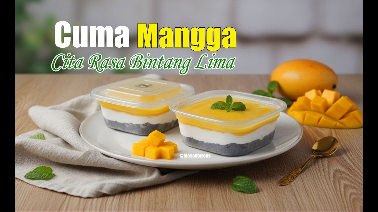 Olahan Mangga Desa jadi Rasa Bintang Lima ‖ Delicious Mango Dessert ‖ Kudapan dari Mangga