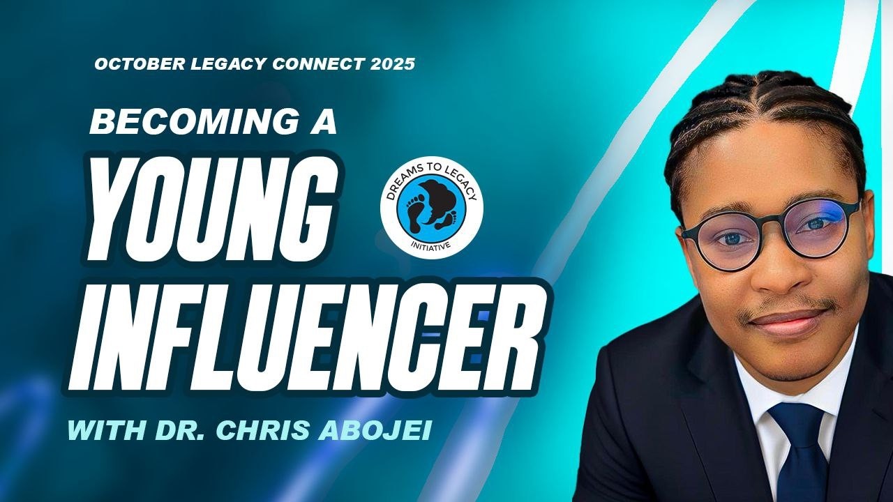 How to Become A Young Influencer | October Legacy Connect 2025 | Lead Where You Are.
