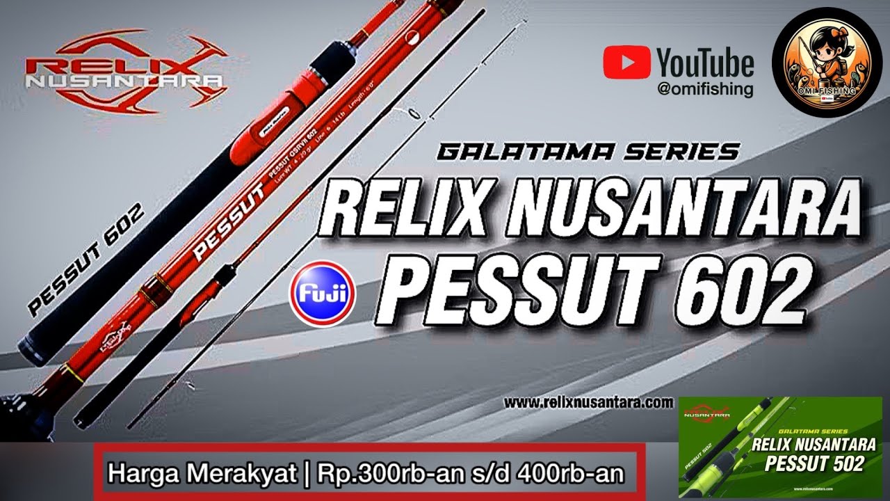 RELIX NUSANTARA PESSUT SPINNING ROD GALATAMA SERIES @Relix Nusantara