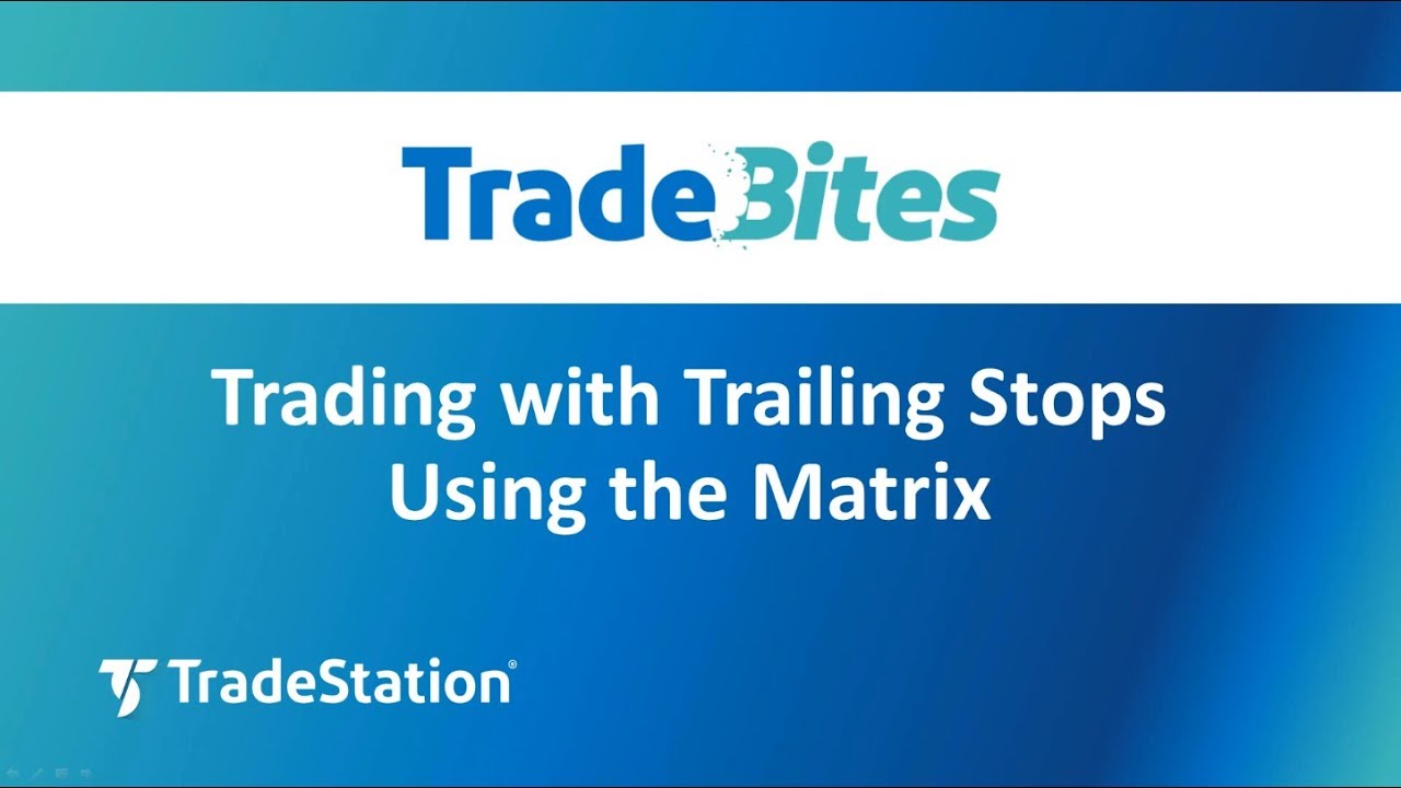 Trading with Trailing Stops Using the Matrix