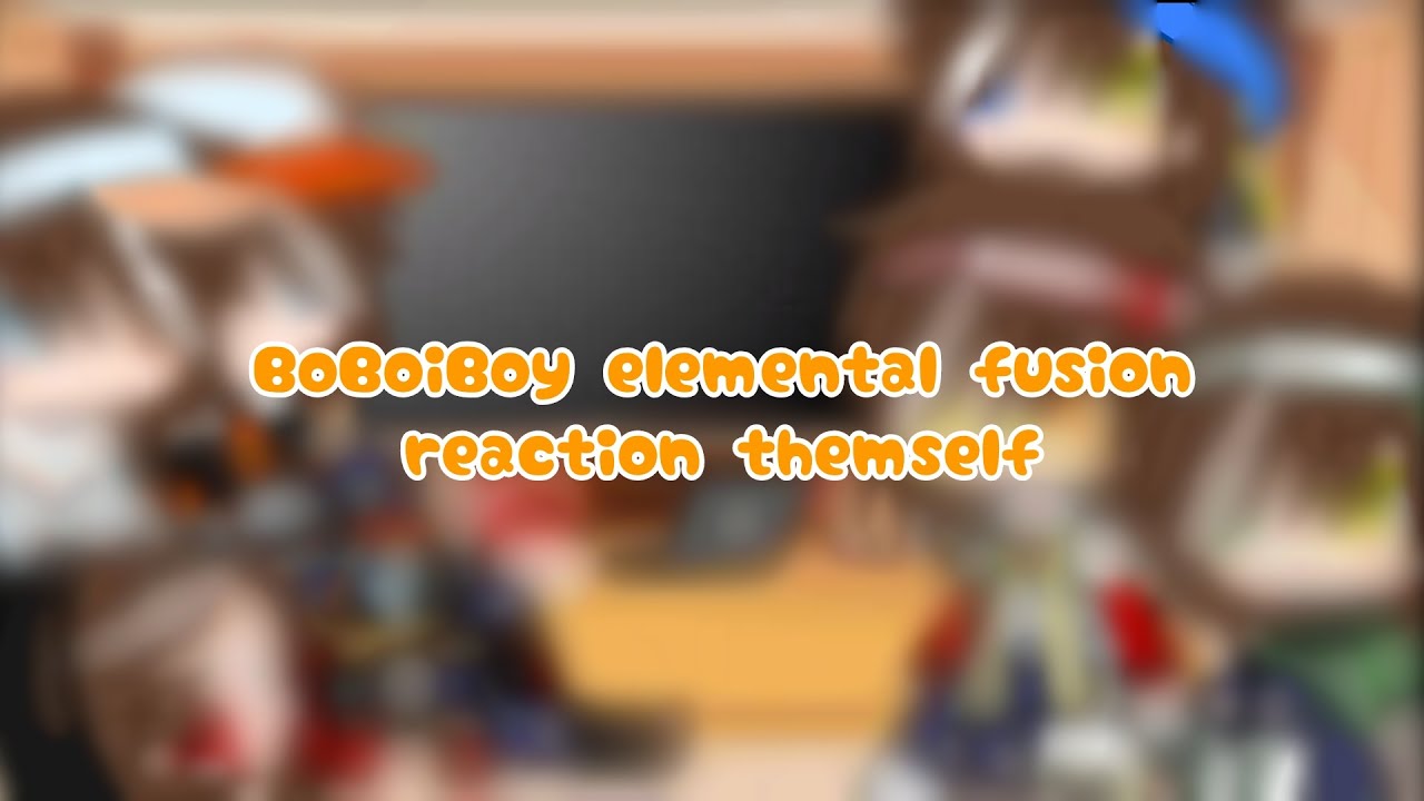 BoBoiBoy elemental fusion reaction themself ft:all fusion #boboiboy #fusion #reaction