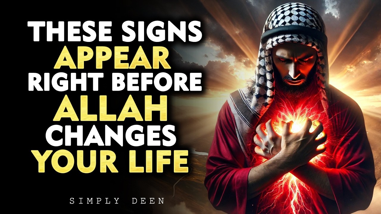 These Signs Appear Right Before Allah Changes Your Life | ISLAM