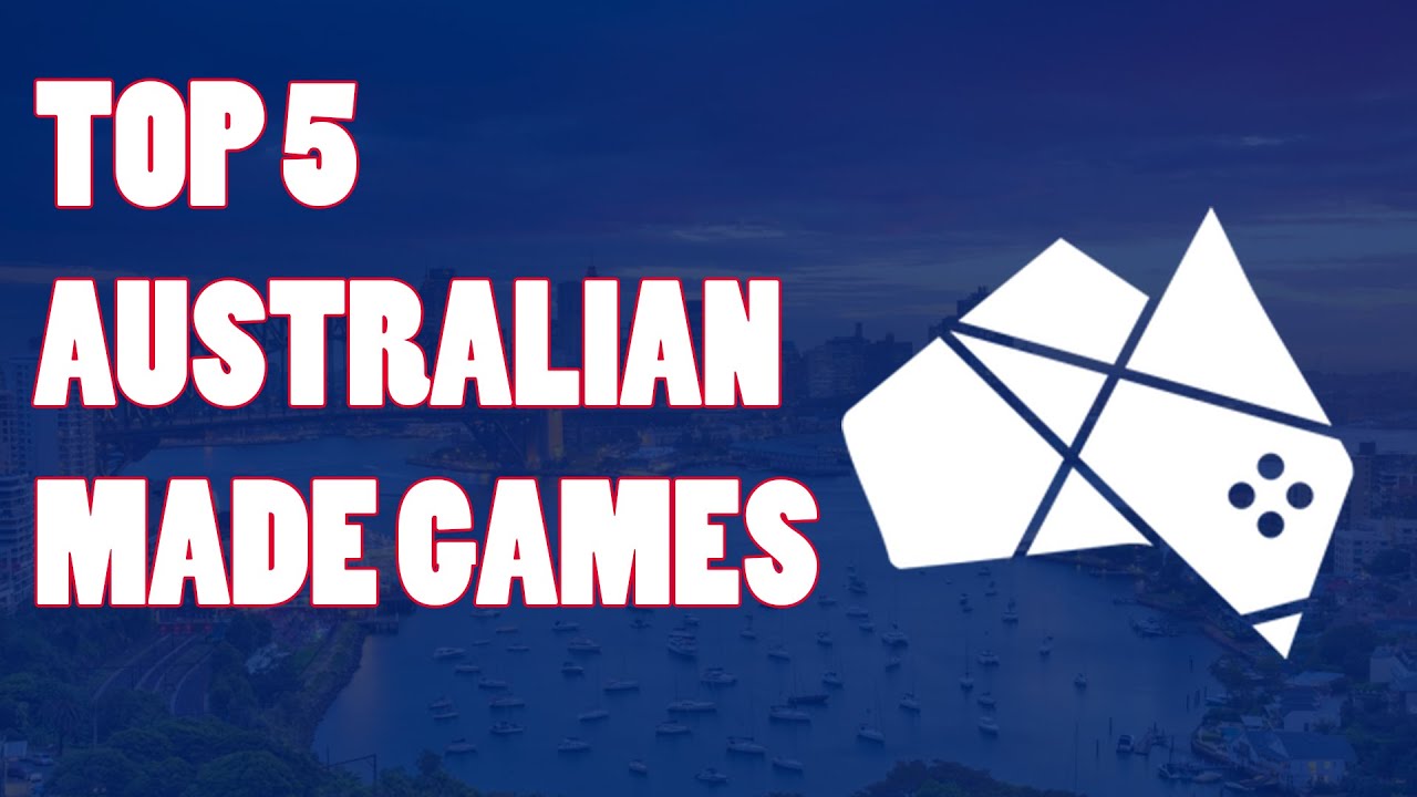 Top 5 Games Made By Australian Developers