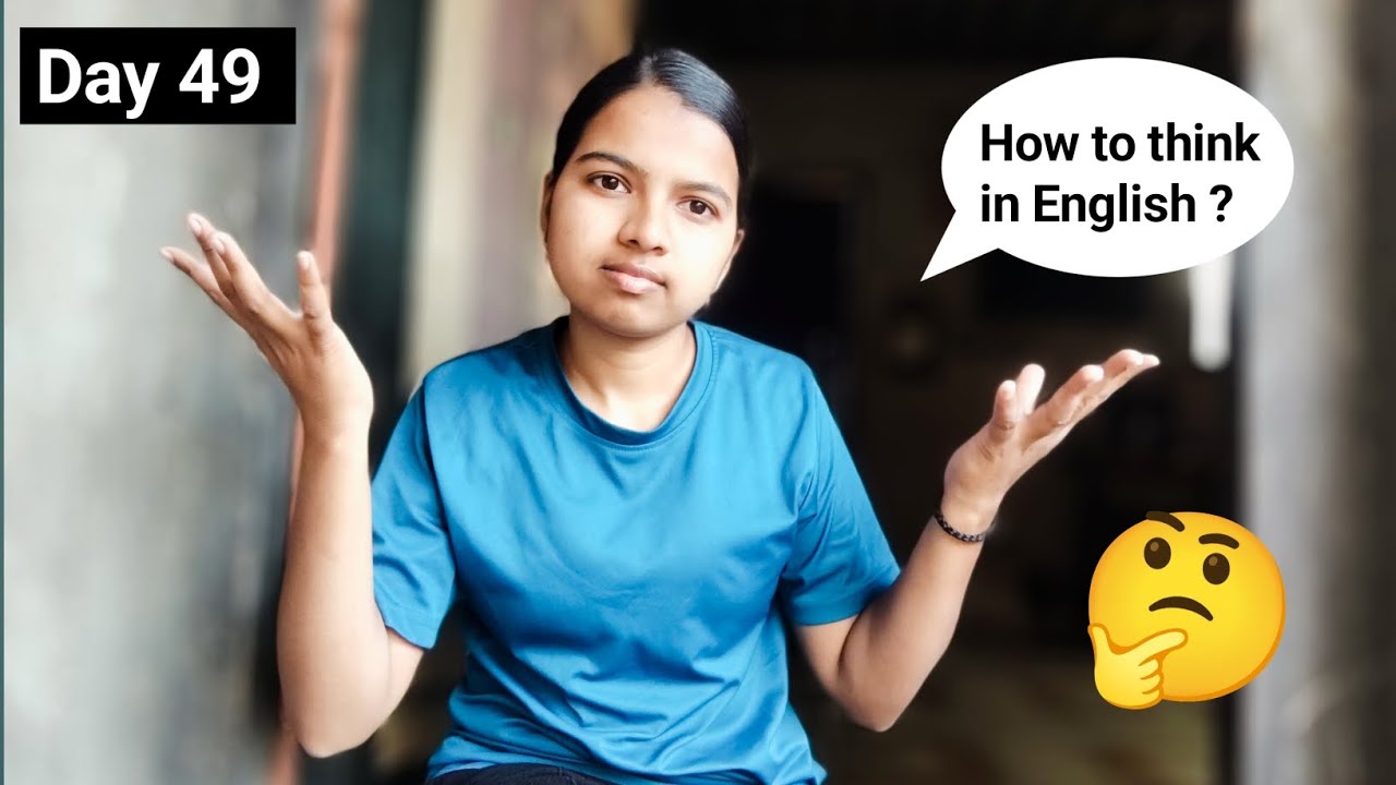 How to think in English ? | Day 49 | Learn English With Me 