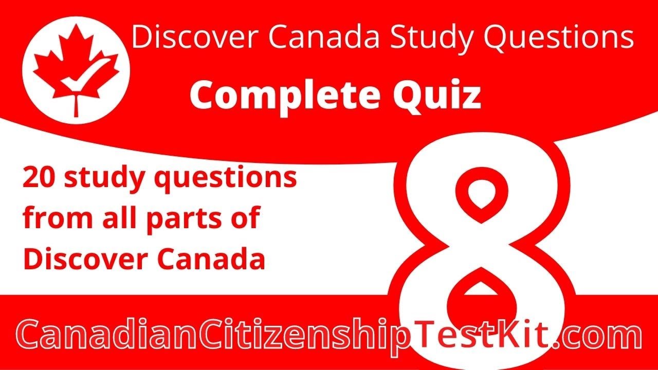 Canadian Citizenship Test 2025 - Discover Canada Study Questions: Quiz 8