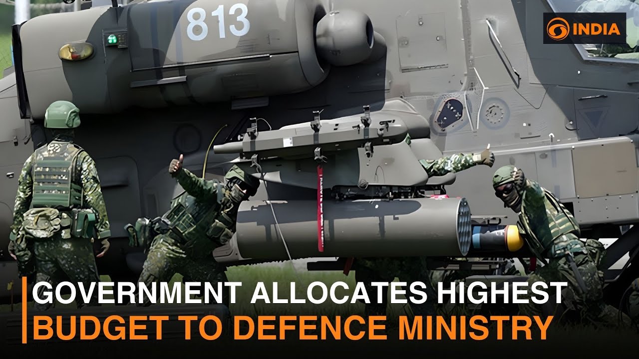 Government Allocates Highest Budget to Defence Ministry