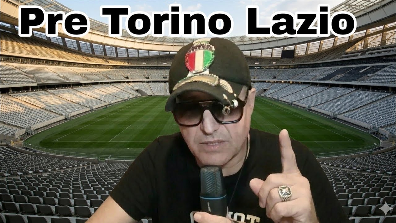Torino Lazio la partita dei PRESINIENTI !!!
