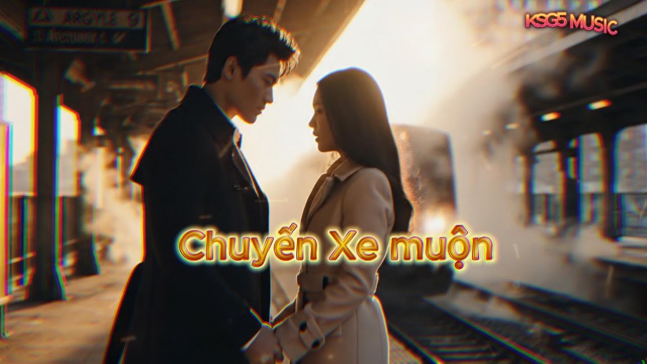 CHUYẾN XE MUỘN.   Rock Bolero hiện đại, mạnh mẽ, sâu lắng,kể về khoảnh khắc chia ly trên sân ga
