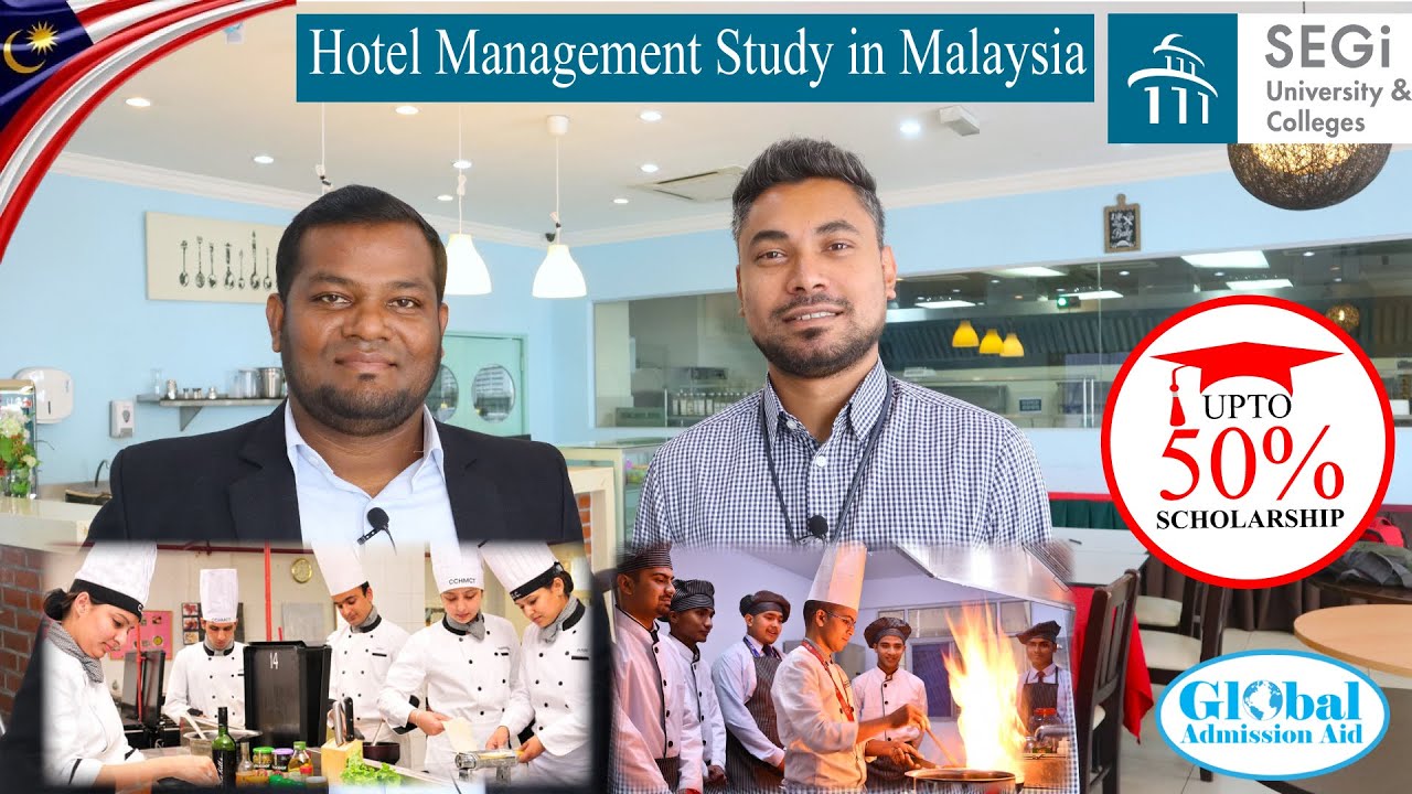 Hotel Management Study in Malaysia at SEGi University & Colleges with Part time job