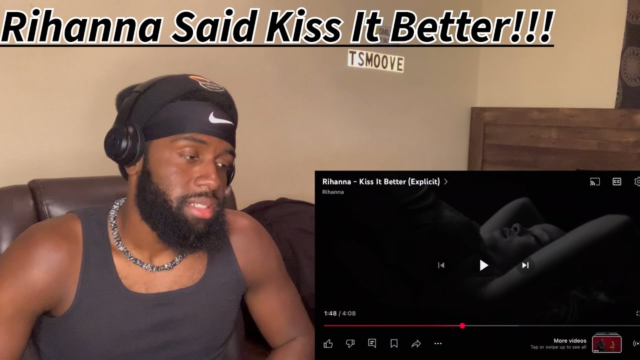 Rihanna-Kiss it Better (Explicit) Reaction!!!
