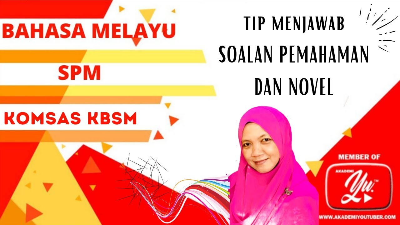 Tip menjawab soalan pemahaman dan novel BM 2 SPM