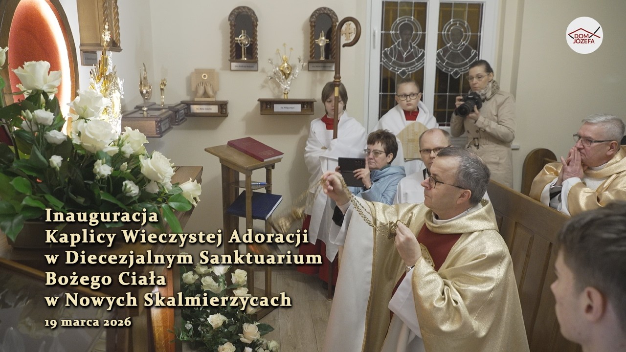 Inauguracja Kaplicy Wieczystej Adoracji w Diecezjalnym Sanktuarium Bożego Ciała