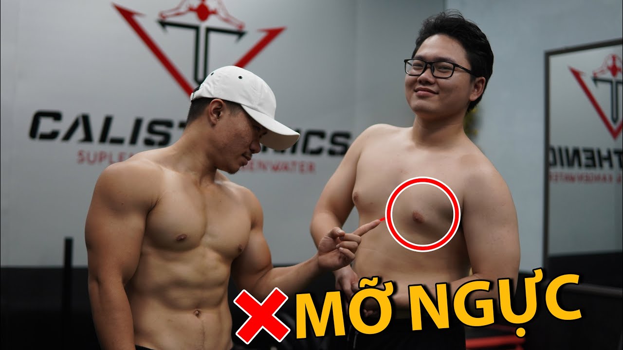 Khắc Phục MỠ NGỰC - NGỰC NHỌN - NGỰC XỆ Ở Nam || CƠ CHẾ VÀ PHƯƠNG PHÁP
