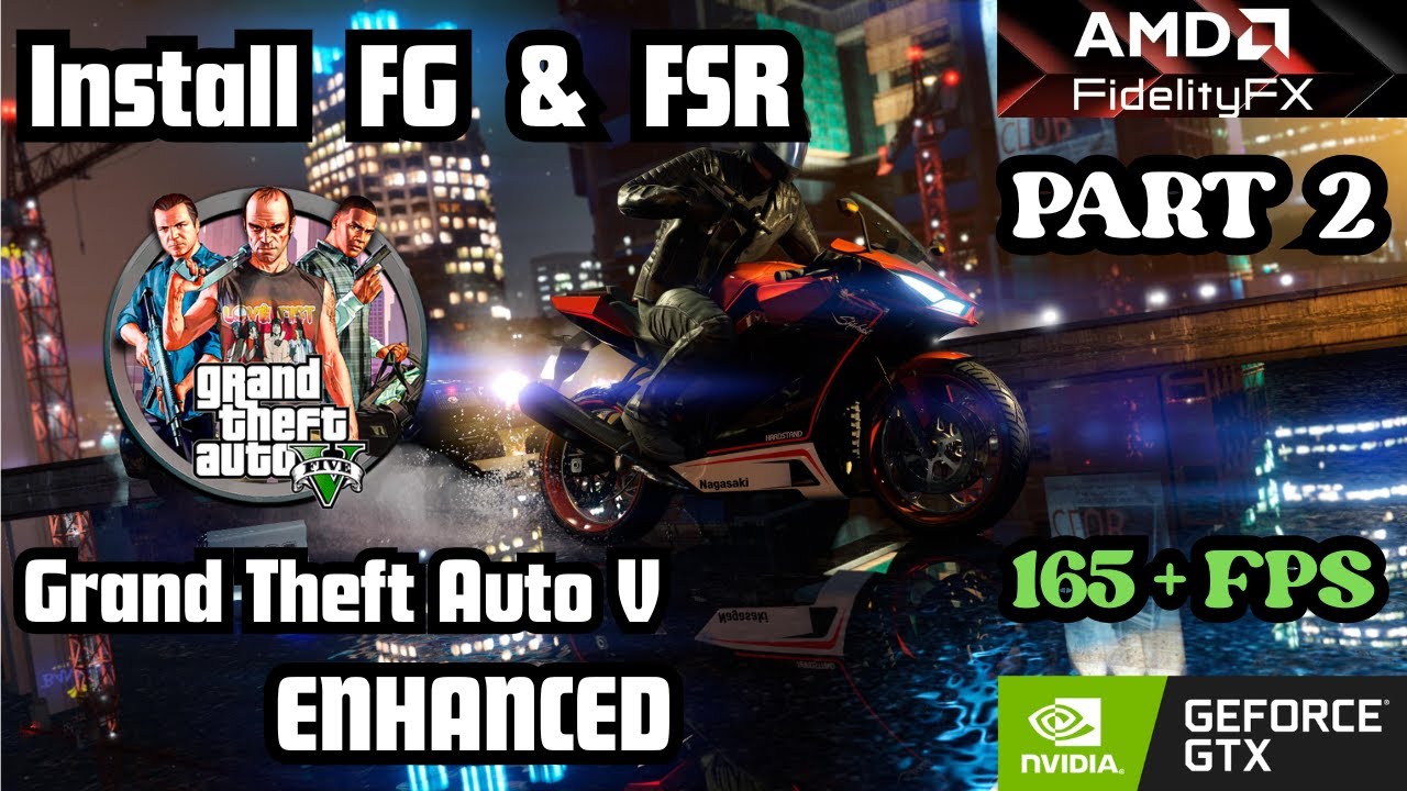 How To Install Frame Generation & FSR in GTA 5 Enhanced | PART 2 | 2025