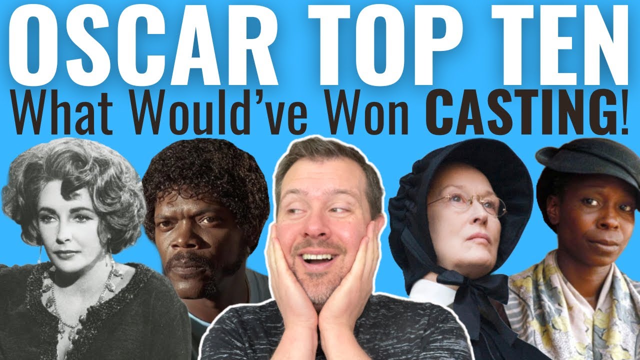 Top 10 Films That Would've Won the Best CASTING Oscar!
