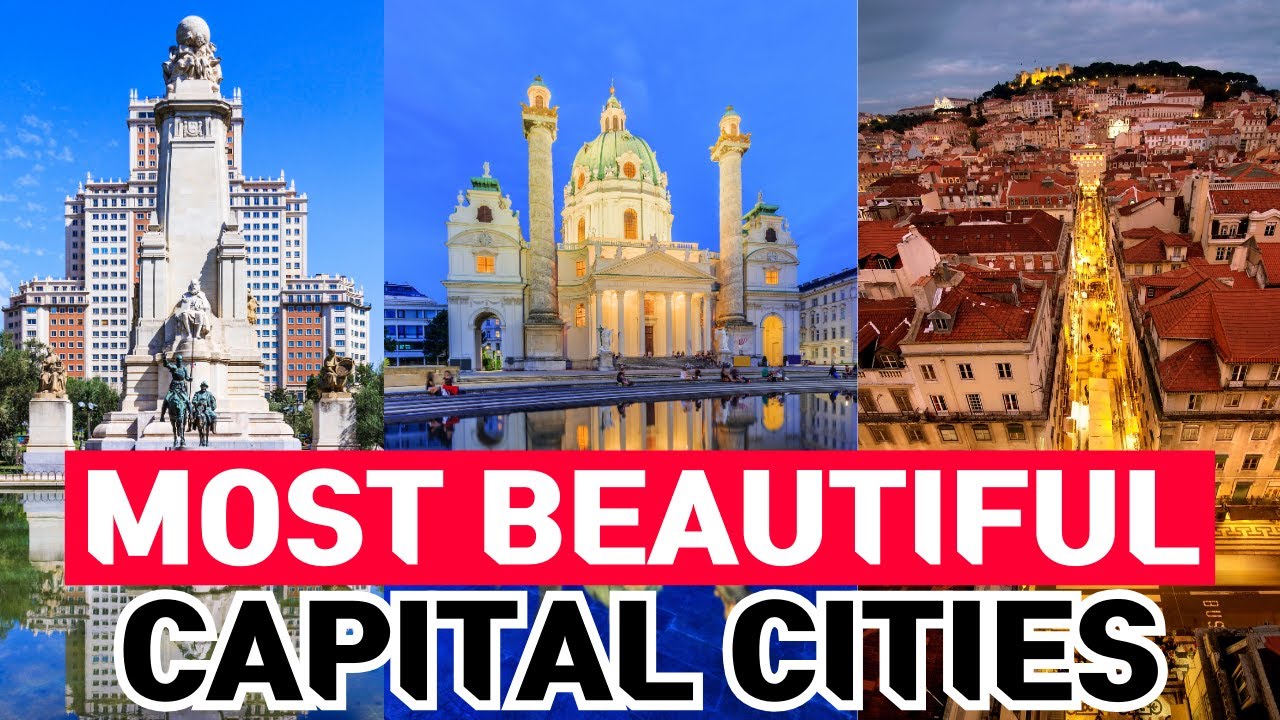 10 Most Beautiful Capital Cities in the World 2025