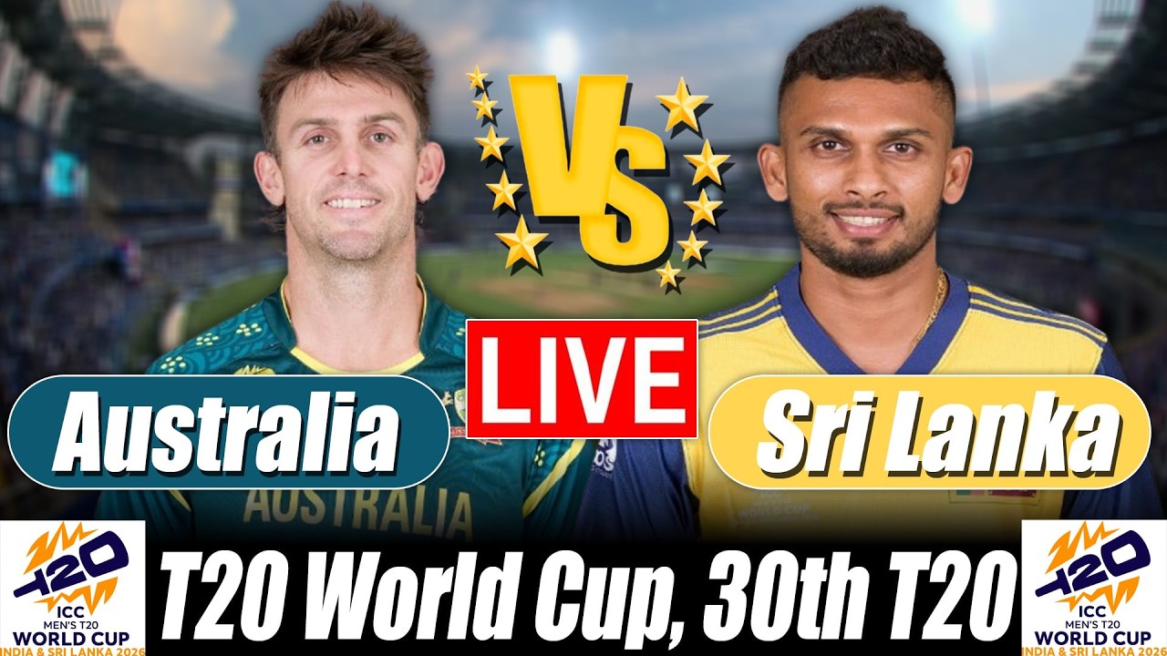 Sri Lanka vs Australia live Score | SL vs AUS live Score 30th T20 Commentary | T20 World Cup 2026