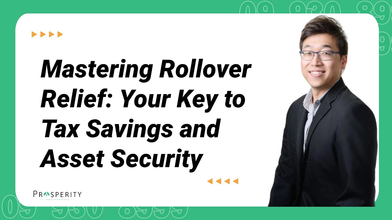 Mastering Rollover Relief: Your Key to Tax Savings and Asset Security