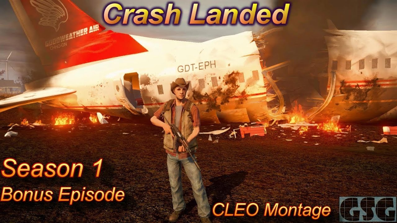 Crash Landed-Bonus CLEO Missions