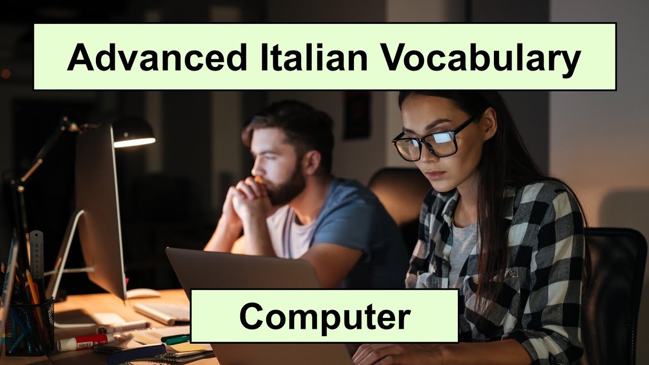 Advanced Italian Vocabulary - Computer
