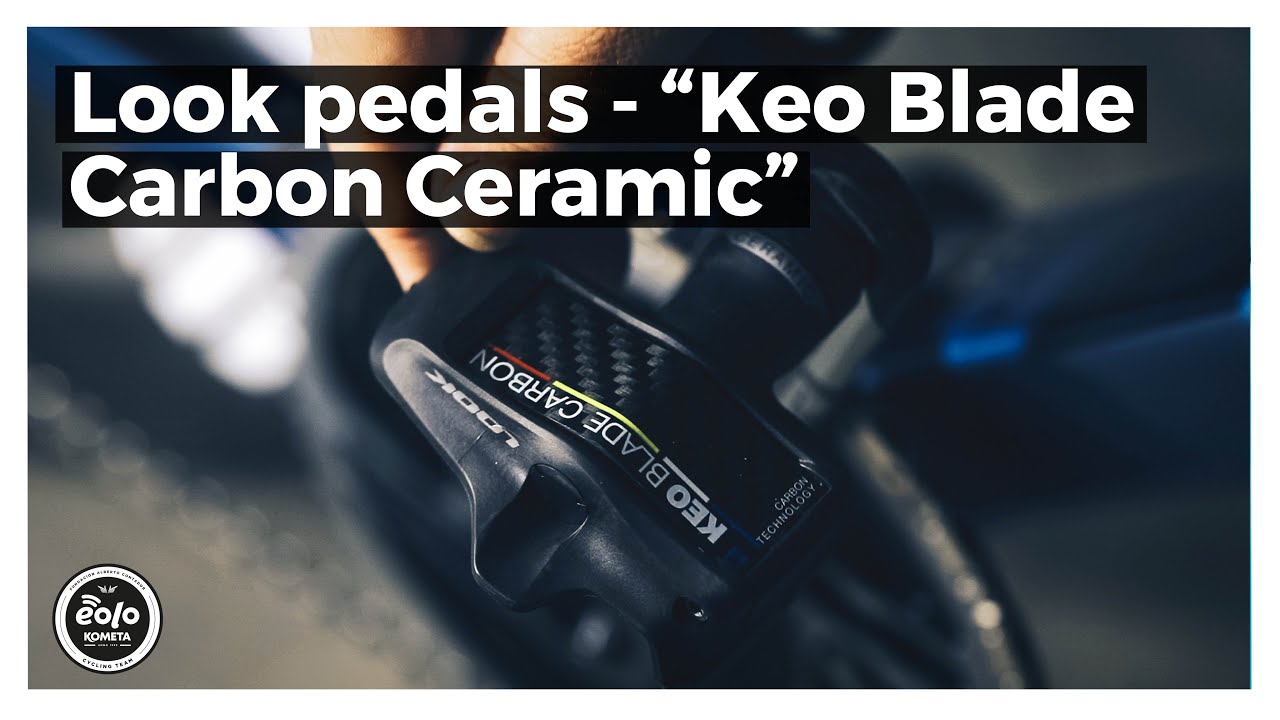 Look pedals - "Keo Blade Carbon Ceramic"