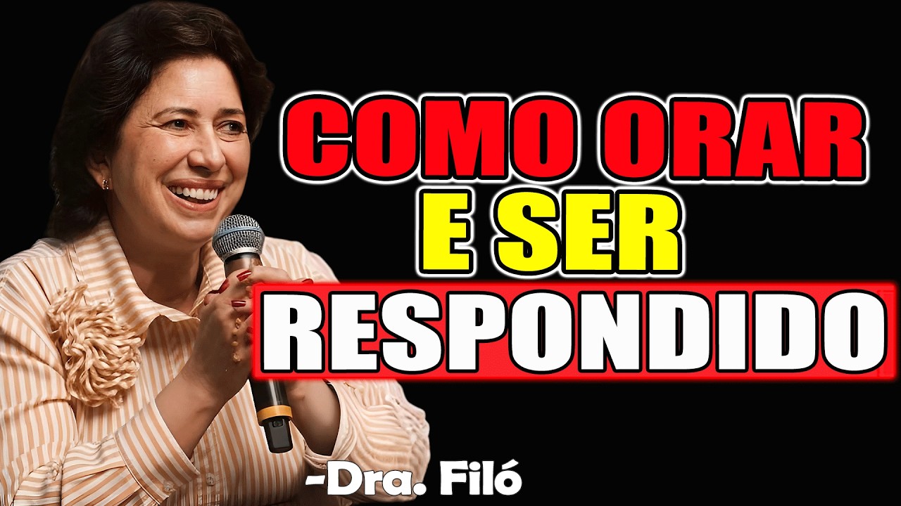 COMO ORAR PARA OUVIR A RESPOSTA DE DEUS | Dra. Filó 2026