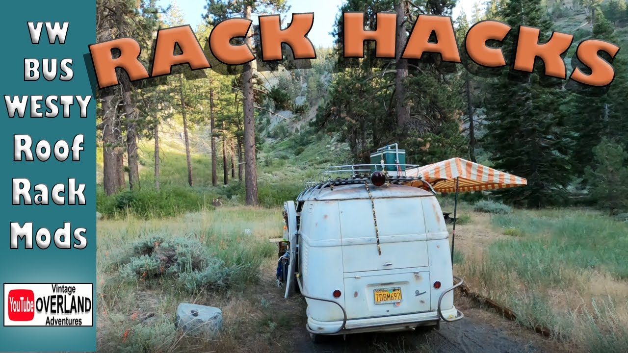 VW BUS - Nice Rack! Roof Top Rack Mods - Westfalia / Overlanding