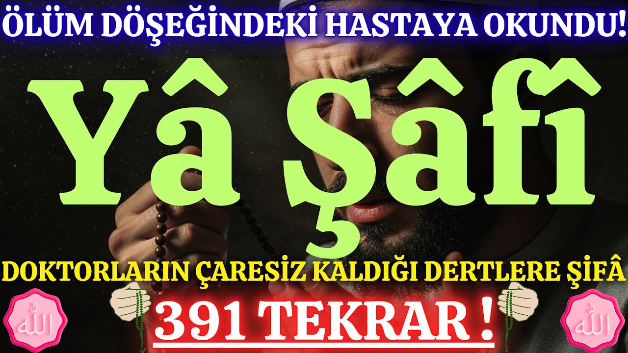 BU GECE MUTLAKA DİNLE: 391 Ya Şafi ZİKRİ VE ARŞA YÜKSELEN O GÖZYAŞI DUASI