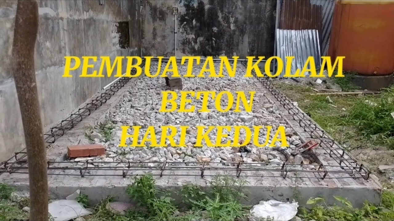 Pembuatan kolam beton hari kedua