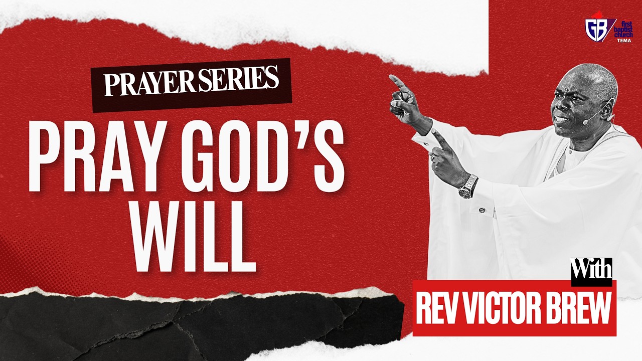 How to Pray According to God’s Will | The Key to Answered Prayer | Rev. Victor Brew | WordBlast