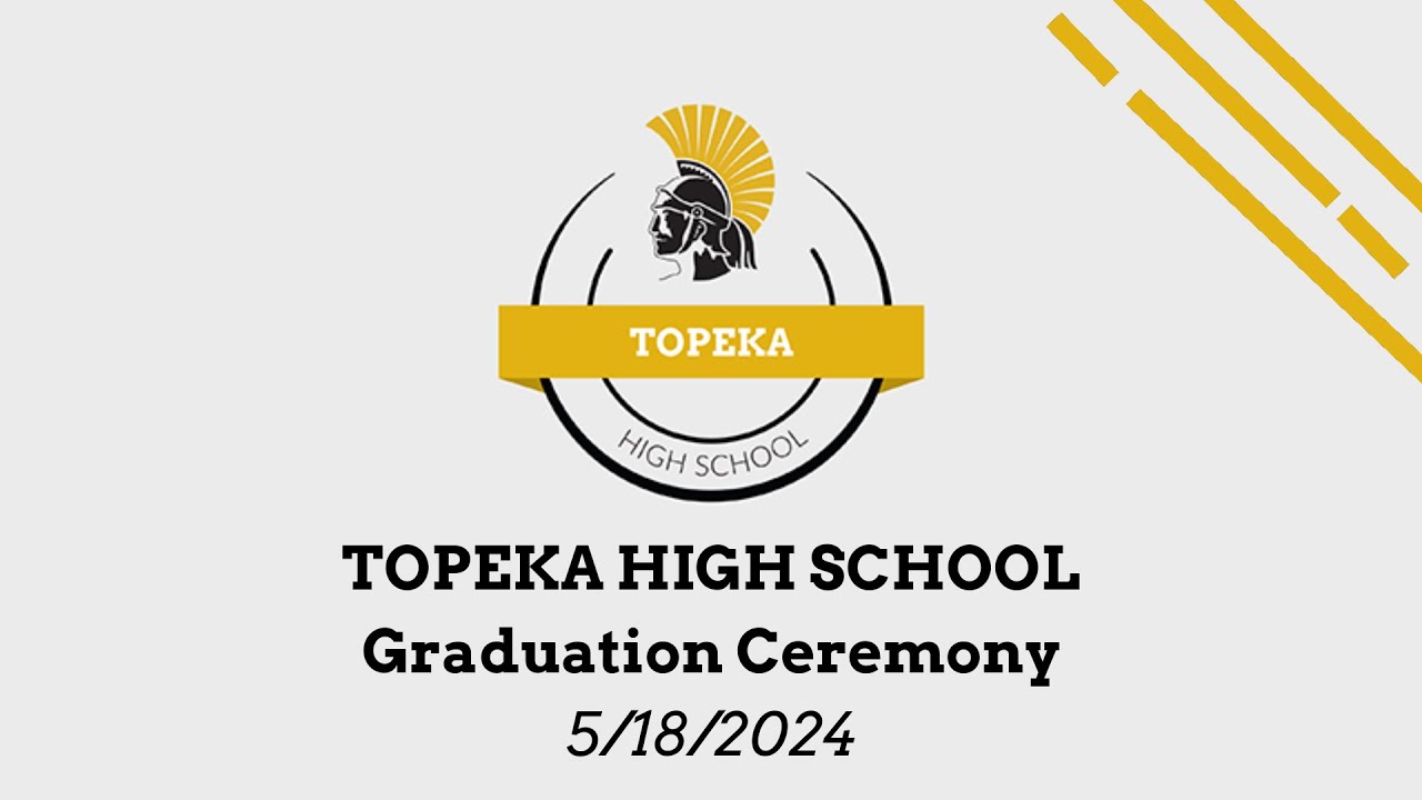 Topeka High School 2024 Graduation