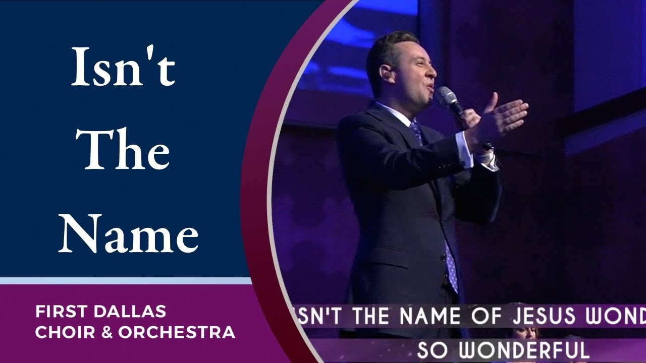 “Isn’t The Name” First Dallas Worship | July 18, 2021