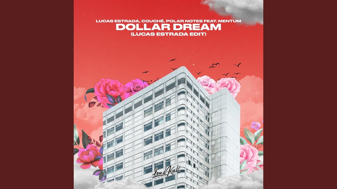 Dollar Dream (feat. Mentum) (Lucas Estrada Edit)