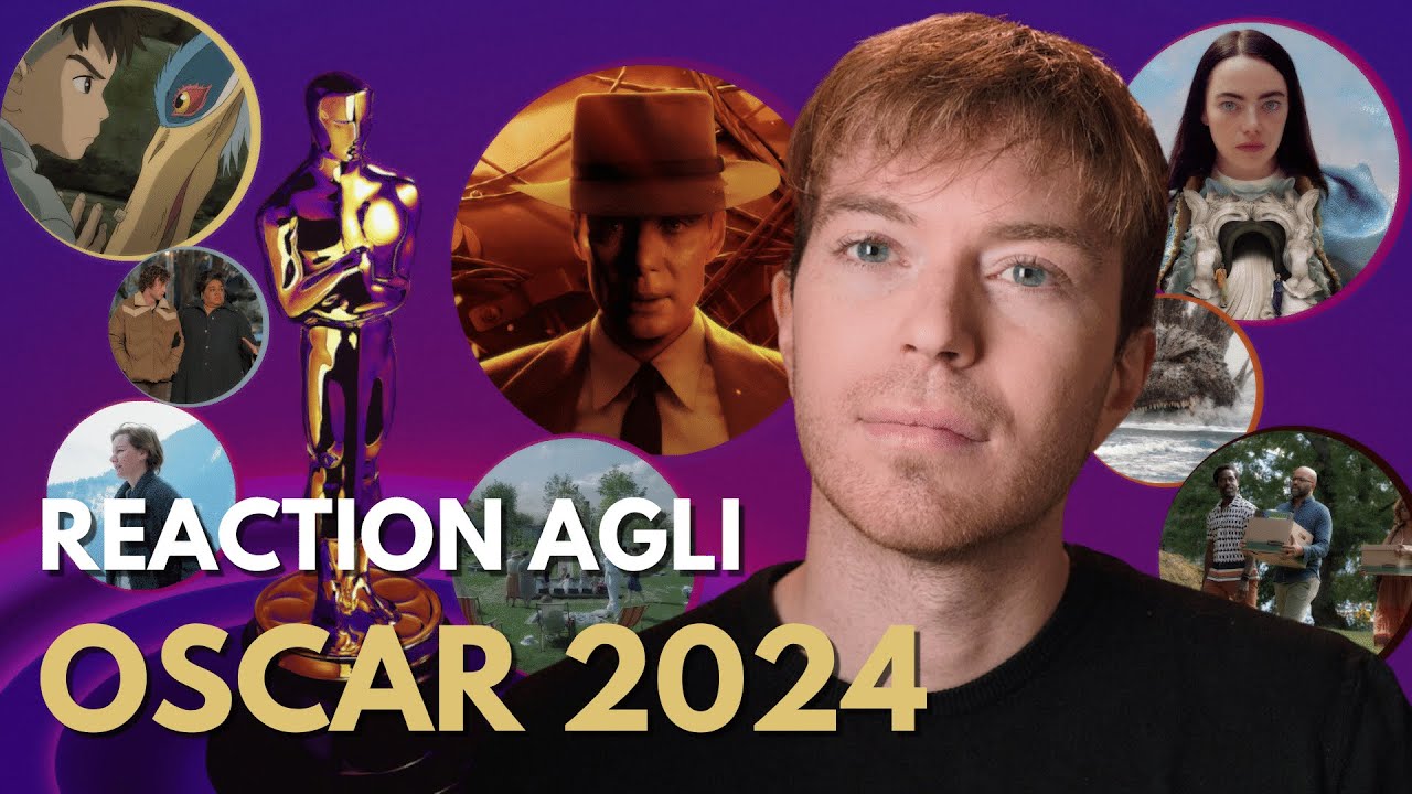 REACTION agli Oscar 2024 | Il trionfo di Oppenheimer, tra certezze e sorprese