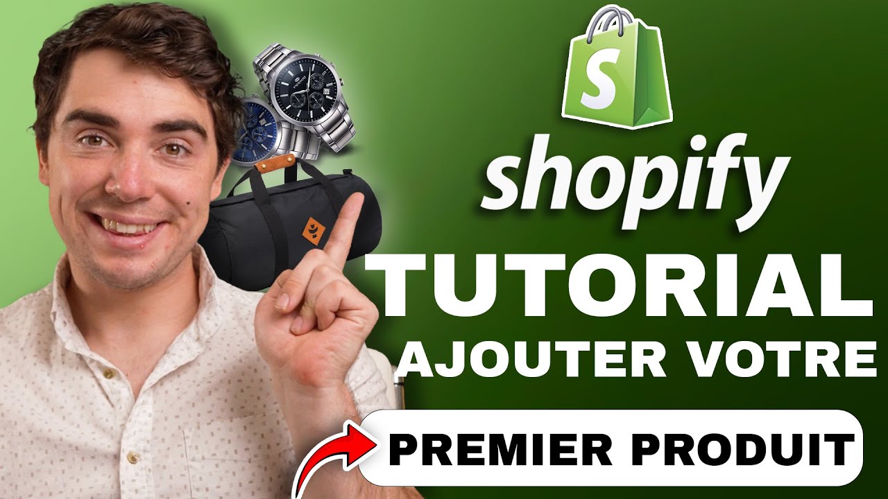 Tutoriel Shopify pour débutants : Comment ajouter des produits à votre boutique étape par étape