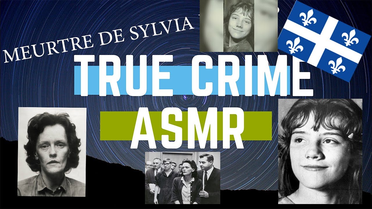 ASMR TRUE CRIME chuchotement français québécois - Sylvia Likens et Gertrude Baniszewski