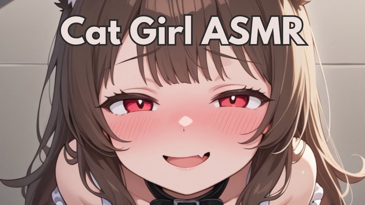 Cat Girl Mouth 🐾 ASMR
