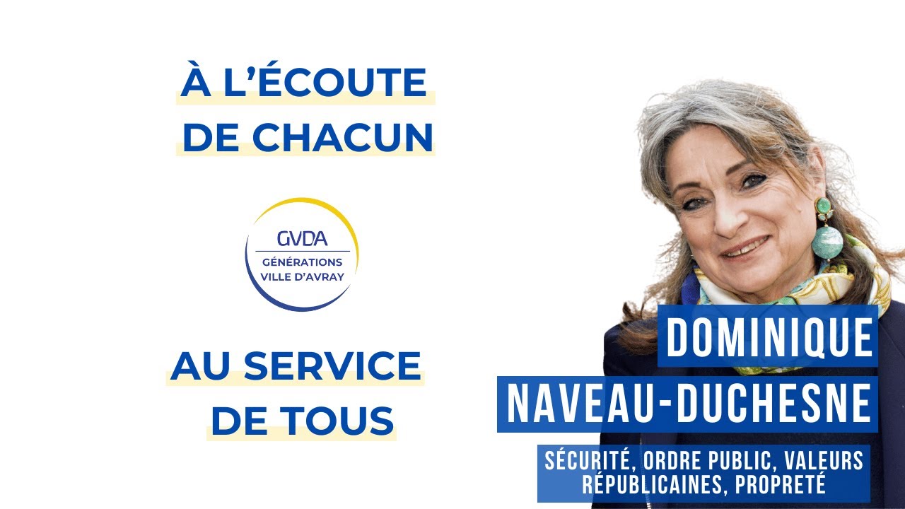 GVDA - Présentation de Dominique Naveau-Duchesne (sécurité, ordre public, propreté, etc.)