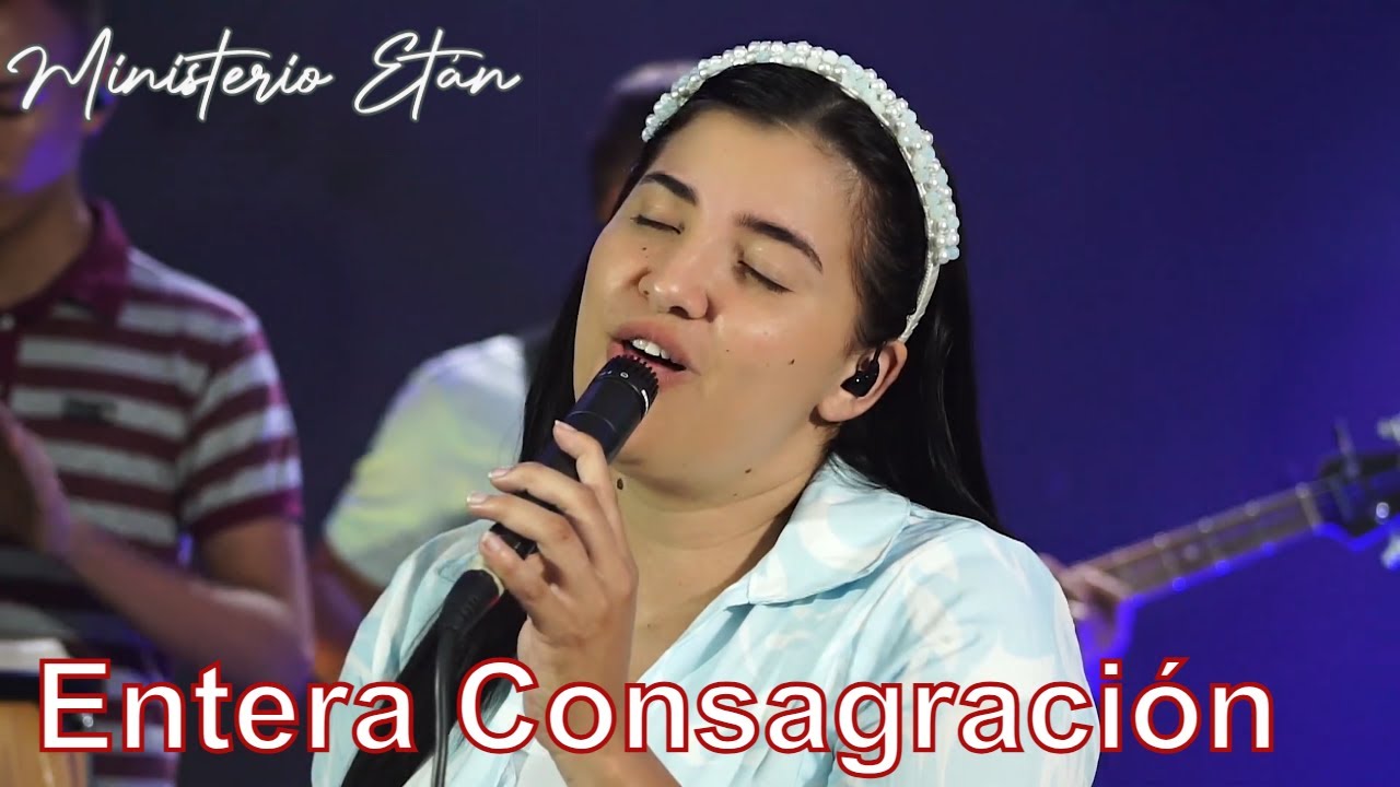 Entera Consagración | Himnos Antiguos Cristianos | Ministerio Etán