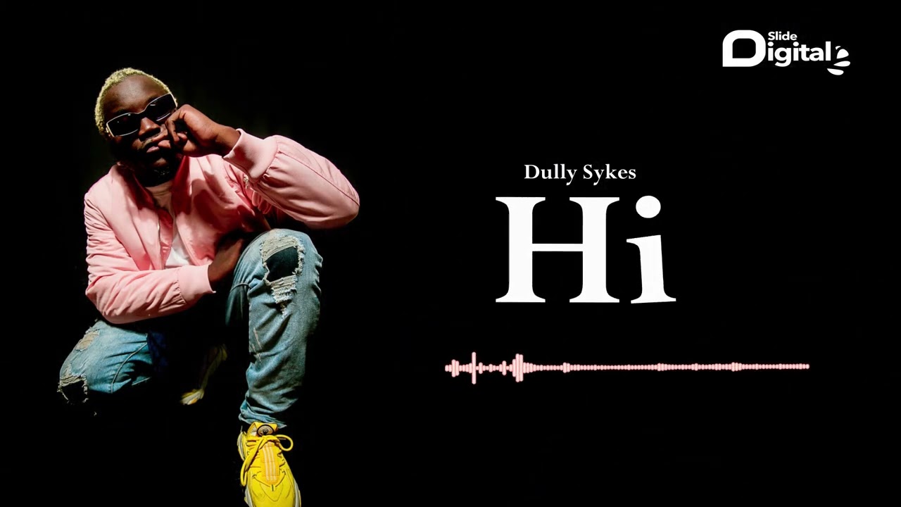 Dully Sykes - Hi (Official Audio)