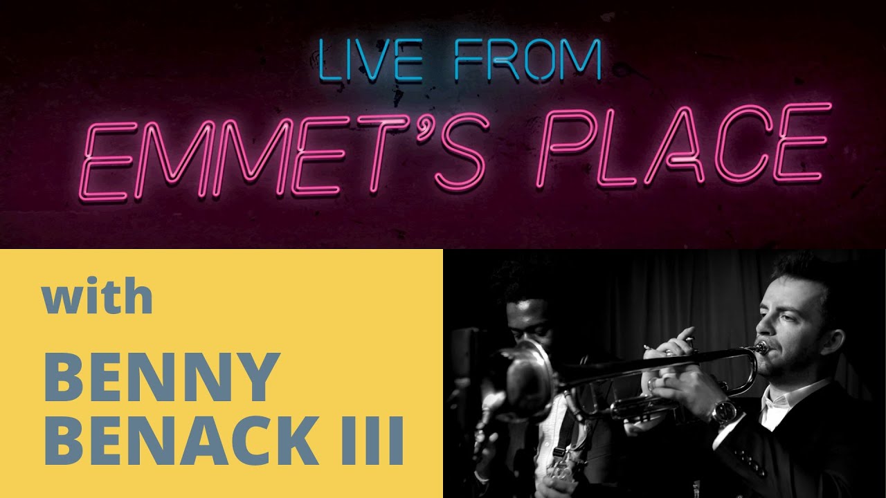 Live From Emmet's Place Vol. 32 - Benny Benack III 30th Birthday Celebration!