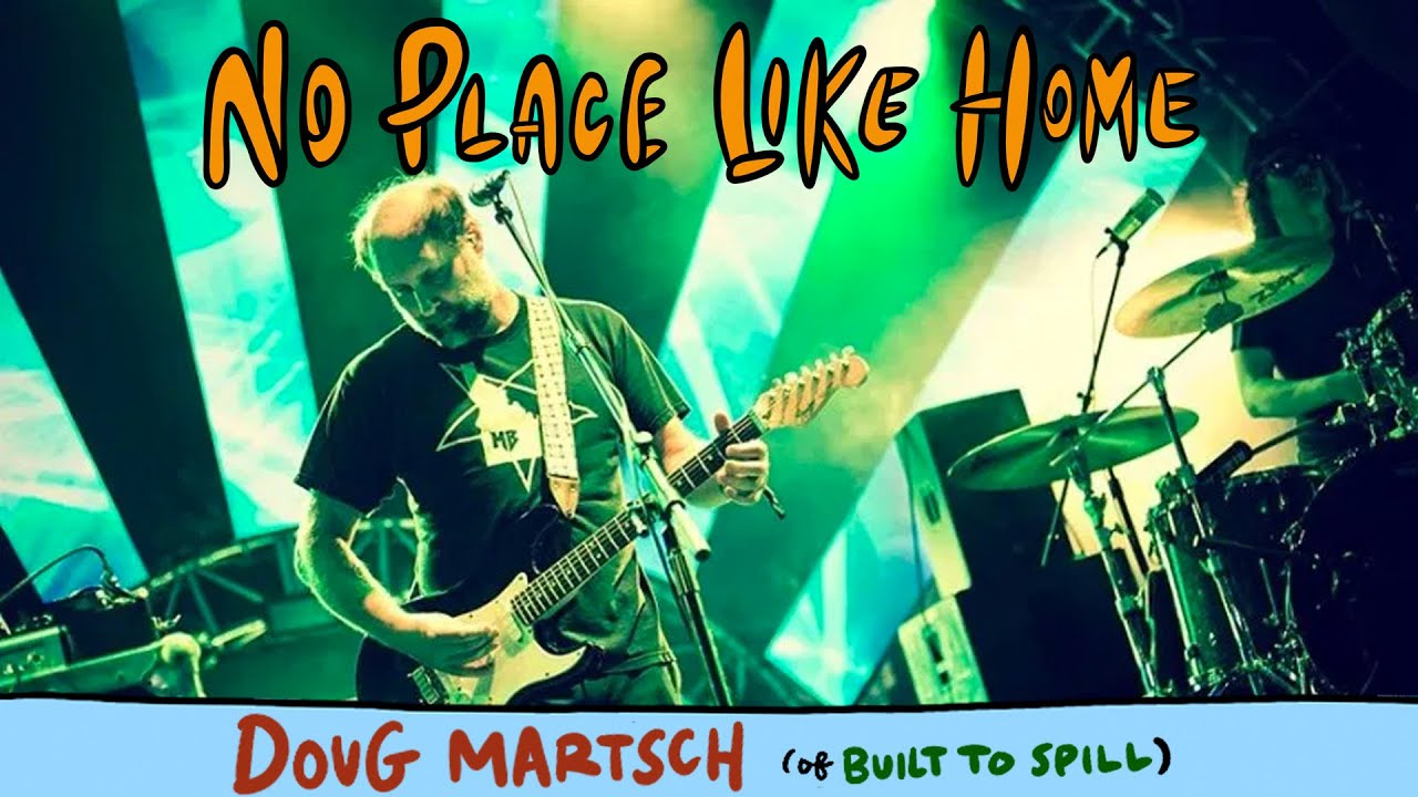 No Place Like Home ft Doug Martsch (Built to Spill), Eilen Jewell & Otis Crook