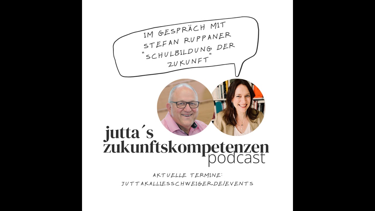 Zukunftskompetenzen - Stefan Ruppaner: Schulbildung der Zukunft