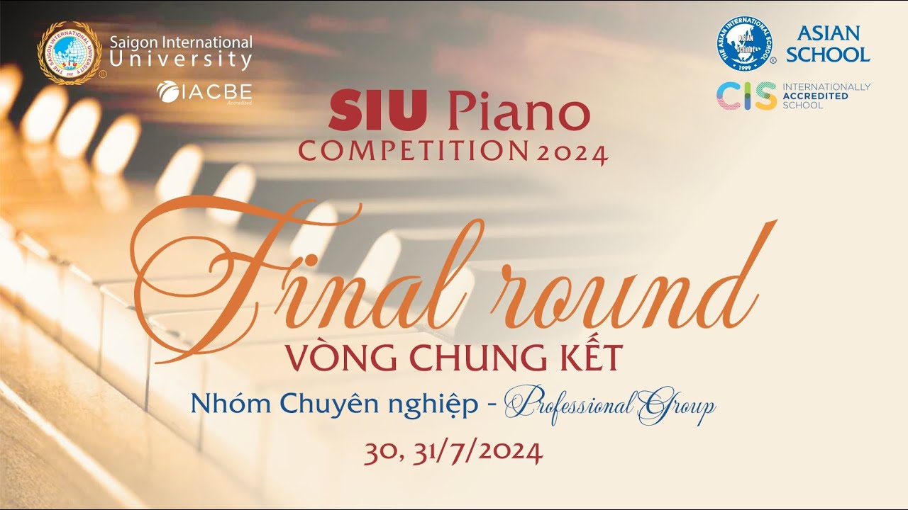 Thi Chung kết Bảng C nhóm Chuyên nghiệp SIU Piano Competition 2024