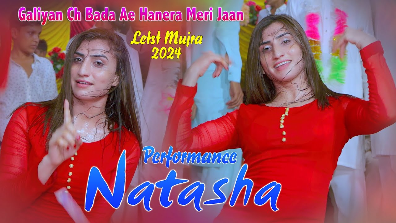 Galiyan Ch Bada Ae Hanera Meri Jaan  ! Madam Natasha ! Latest Dance Performance 2024