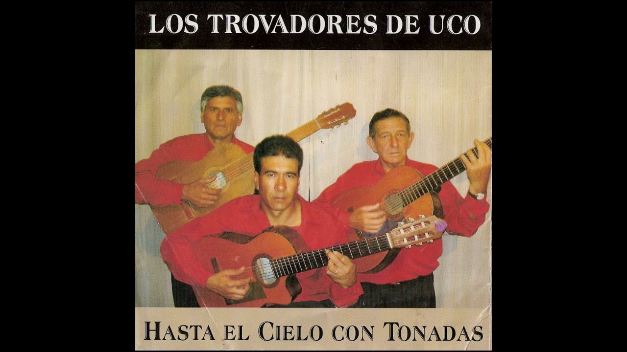 Cuyanos del cielo, tonada, Raimundo Chimica Gonzalez. Los Trovadores de Uco
