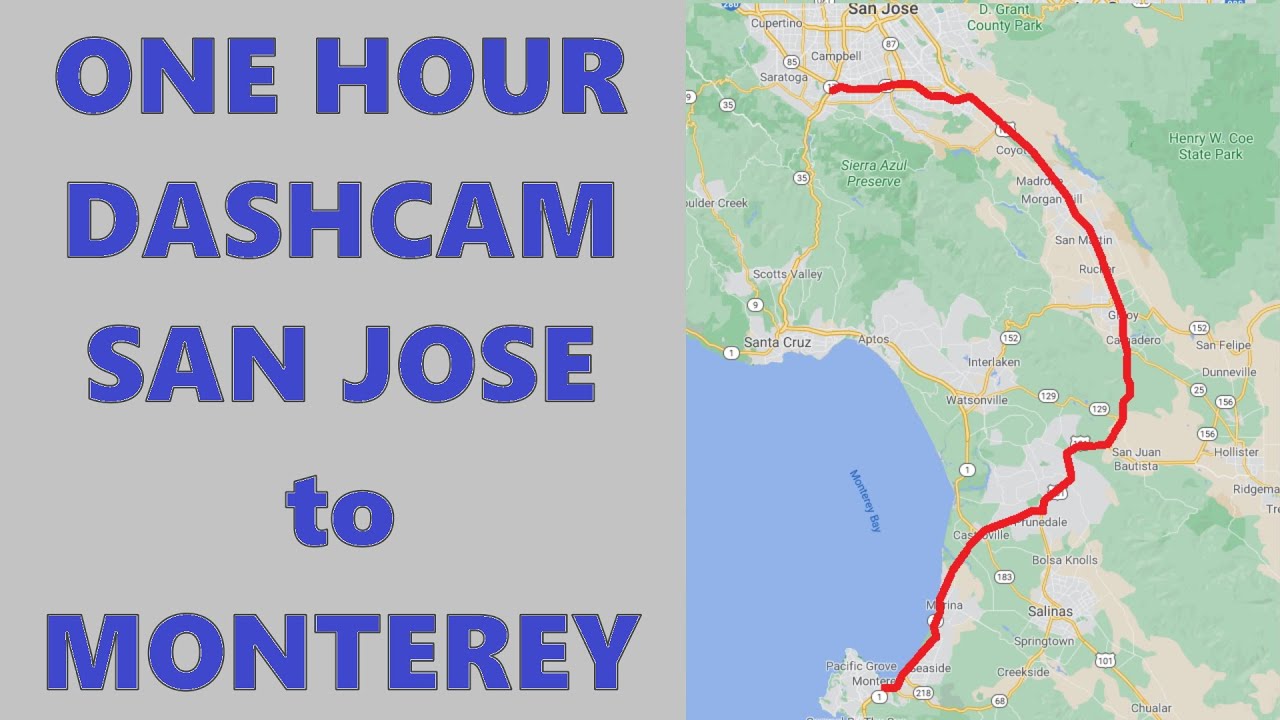 1 Hour Dashcam, San Jose To Monterey 🚘