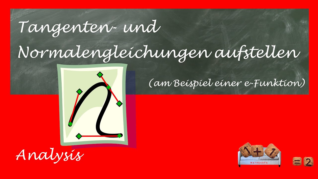 Tangenten- und Normalengleichung aufstellen | Exponentialfunktion