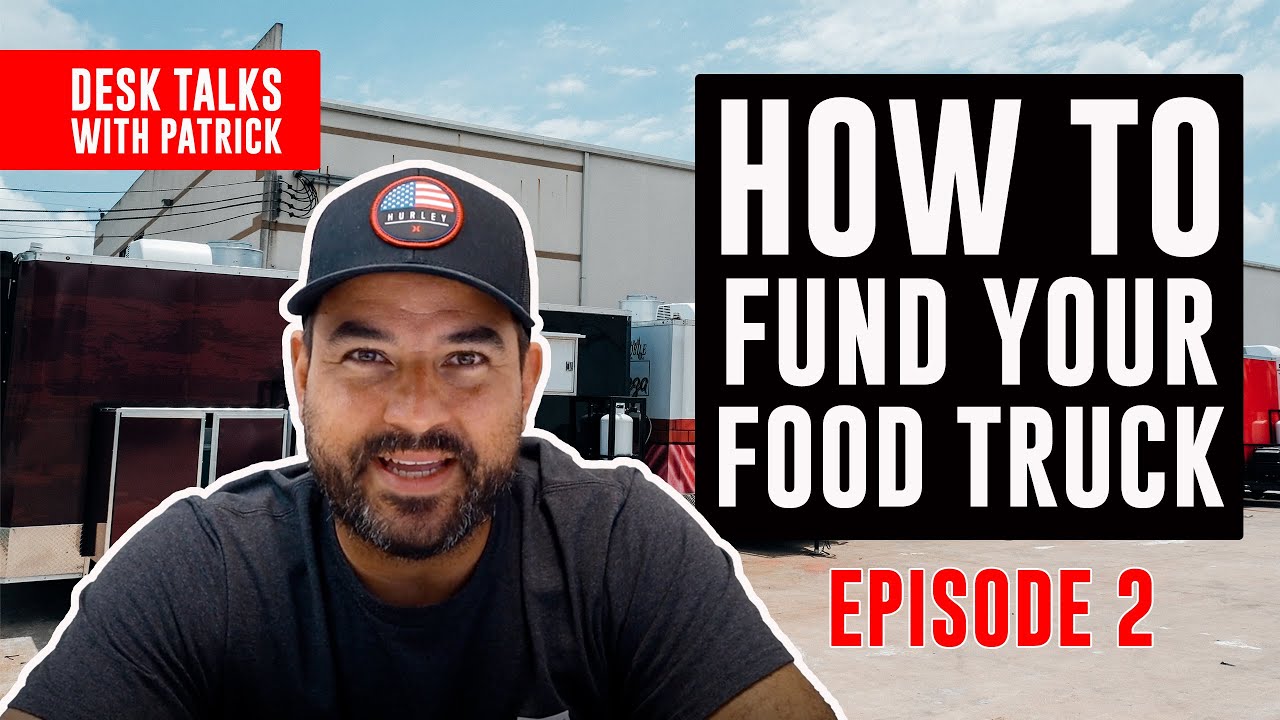 How To Fund Your Food Truck | Desk Talks Episode 2